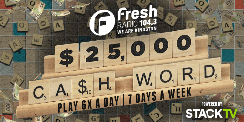 Fresh 104.3’s $25,000 Ca$h Word